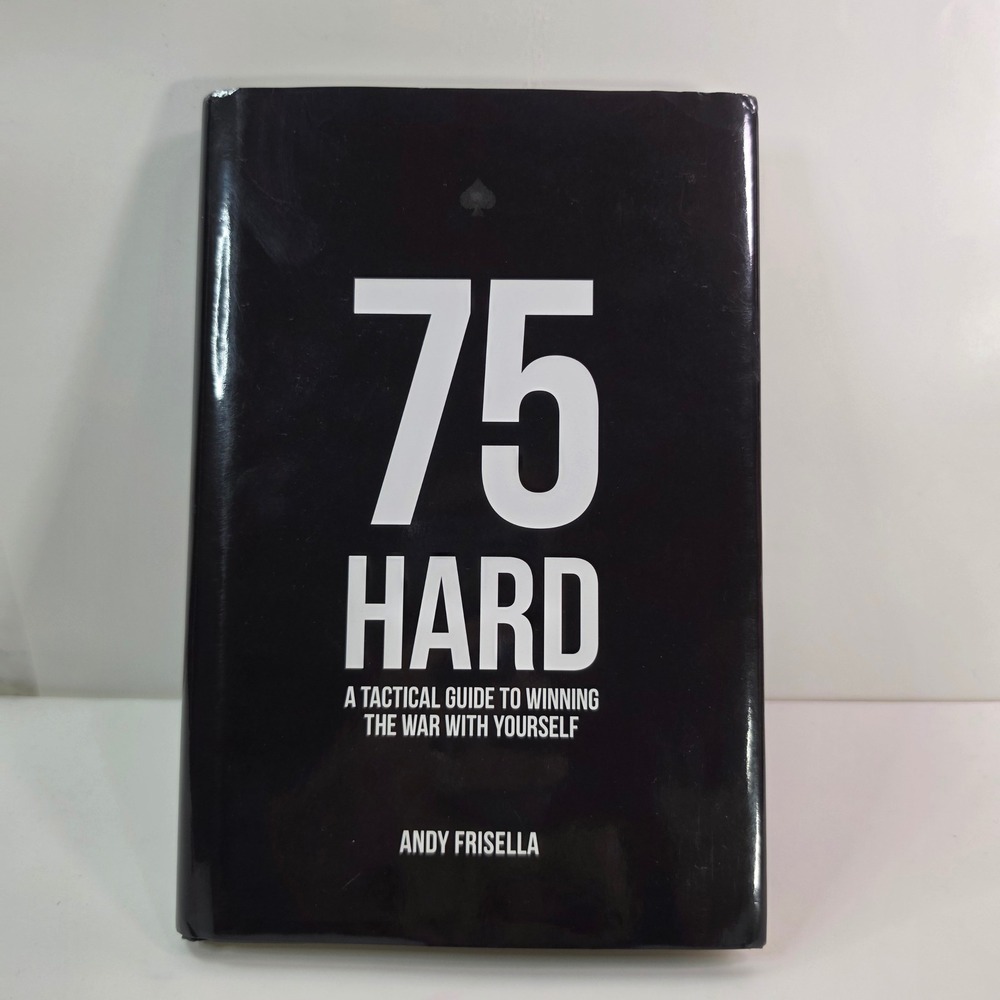 75 Hard Andy Frisella Hardcover 1st Edition Tactical Guide Mental Toughness
